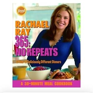 Rachael Ray 365: No Repeats--A Year of Deliciously Different Dinners